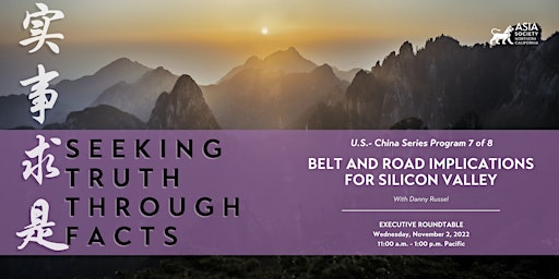 Belt and Road Implications for Silicon Valley with Danny Russel