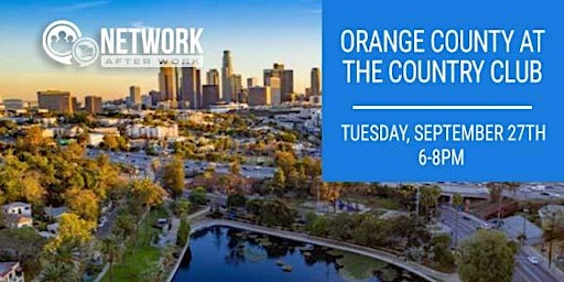 Network After Work Orange County at The Country Club