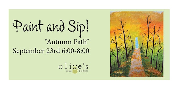 "Fall Path" Paint and Sip!