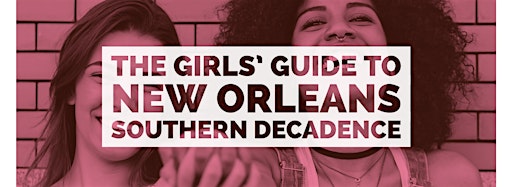 Collection image for THE  GIRLS' GUIDE TO SOUTHERN  DECADENCE