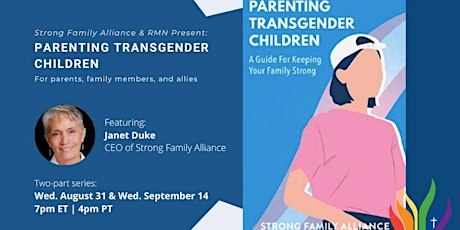 Strong Family Alliance & RMN: Parenting Transgender Children