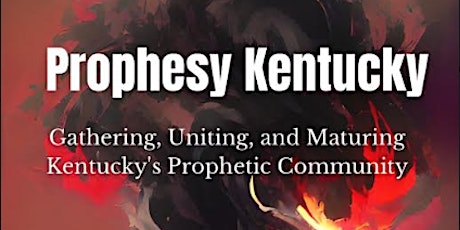 Prophesy Kentucky