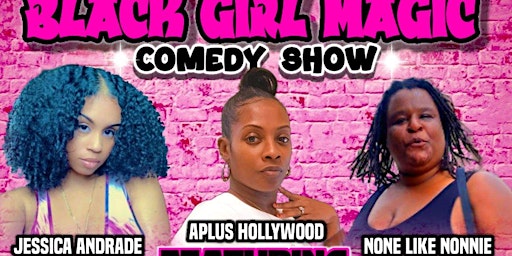 Black Girl Magic Comedy Show