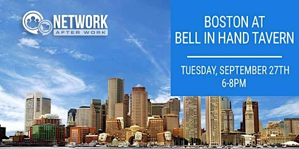 Network After Work Boston at Bell In Hand Tavern