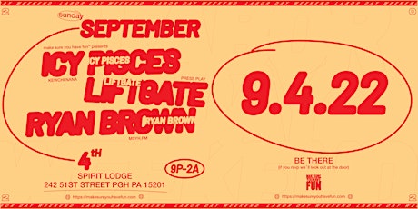 Icy Pisces, Liftgate & Ryan Brown - Labor Day Sunday Night