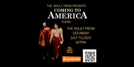 THE ADULT PROM COMING TO AMERICA THEME