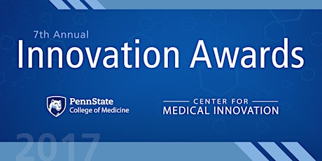 7th Annual Penn State Innovation Awards - November 28, 2017 primary image