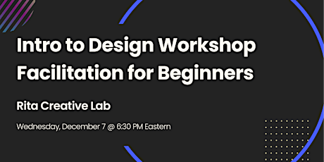 Intro to Design Workshop Facilitation for Beginners [RCL]