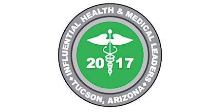 2017 Influential Health and Medical Awards Dinner and Event primary image