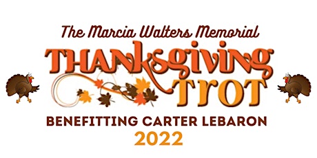 Marcia Walters Memorial Thanksgiving Trot - 2022