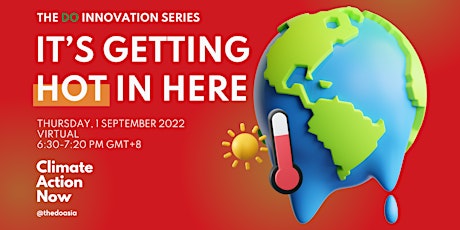 Climate Action Now: It’s Getting Hot in Here | The DO Innovation Series