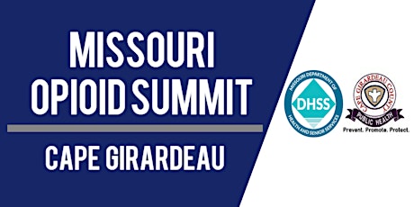 Missouri Opioid Summit in Cape Girardeau primary image