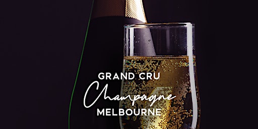 Grand Cru Champagne Tasting Melbourne 27th October 2022 6.30pm