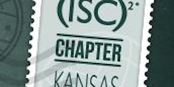 (ISC)² KC Chapter:  August 2nd Meeting (Please Register)