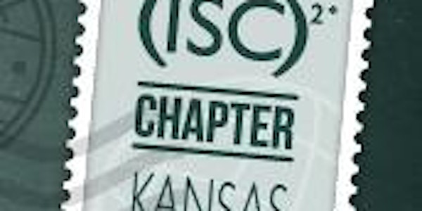 (ISC)² KC Chapter: August 2nd Meeting (Please Register)