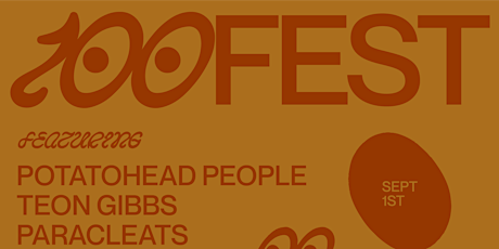 100 Fest - Potatohead People, Teon Gibbs, Paracleats, JJ Adrian, AHSIA