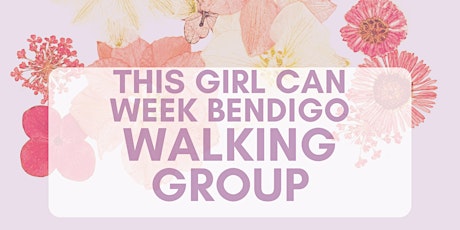 This Girl Can Bendigo - Walking Group