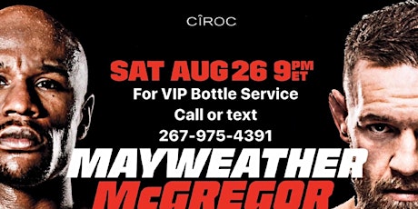 CÎROC® FIGHT NITE/ Floyd “ Money” Mayweather vs. Conner McGregor LIVE • Aura [PHL] 8.26.17 Cocktail Reception: Premium Open Bar 8pm-9pm primary image