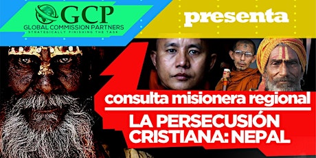 Consulta Misionera Regional "La Persecución Cristiana- Nepal" primary image