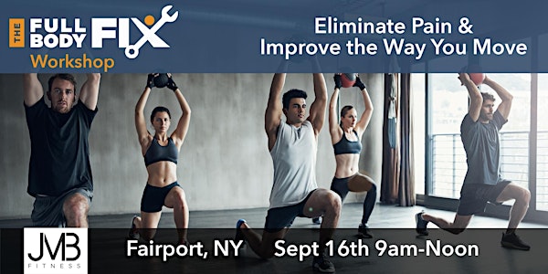 Full Body Fix Workshop - Rochester, NY