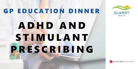 GP Education & Networking Dinner - ADHD and Prescribing primary image