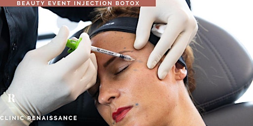 Beauty Event CLINIC- Les injections de Botox : front et du regard.(LILLE)