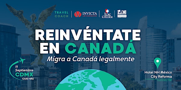 Reinvéntate en Canadá:  Migra a Canadá legalmente