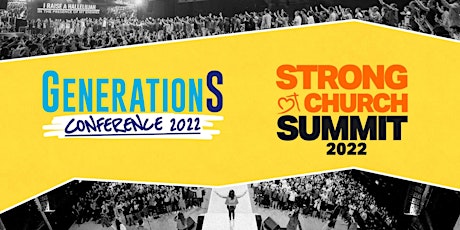 GenerationS Conference & Strong Church Summit 2022