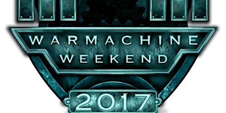 WARMACHINE Weekend 2017 primary image