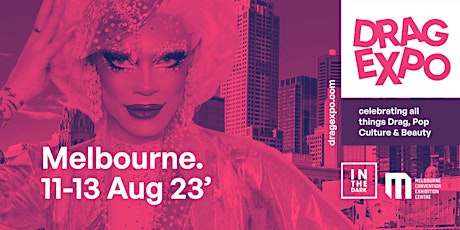 Drag Expo Melbourne 2023