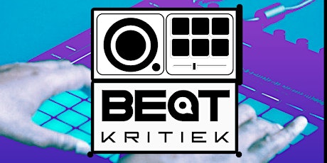 BEAT KRITIEK - PRODUCER SHOWCASE  primärbild