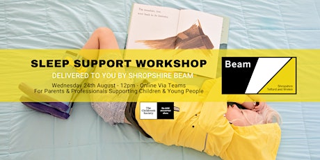 Sleep Support for Children & Young People (Parents & Professionals)