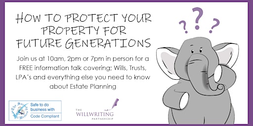 Is Your Will enough? FREE information Talk in Broadstone