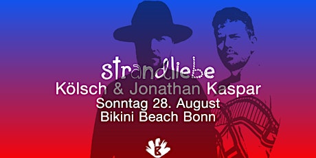 KÖLSCH & JONATHAN KASPAR - strandliebe Open Air I Bikini Beach Bonn