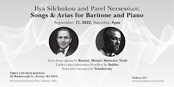 Ilya Silchukou and Pavel Nersessian: Songs & Arias for Baritone and Piano