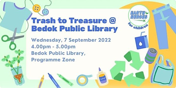 Trash to Treasure @ Bedok Public Library
