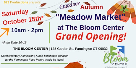 Outdoor Meadow Market at The Bloom Center, Grand Opening celebration!