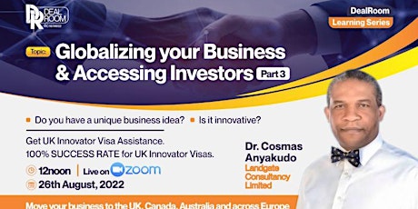 Globalizing Your Business and accessing Investors- Part 3