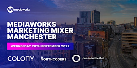Mediaworks Marketing Mixer - Manchester