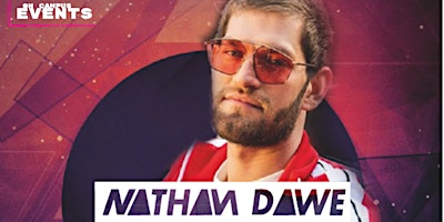 Nathan Dawe + Support Acts TBA