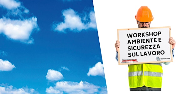 Workshop Ambiente e Sicurezza sul lavoro