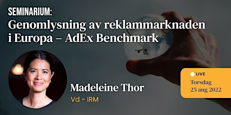 IAB Sverige  - Genomlysning av reklammarknaden i Europa – AdEx Benchmark