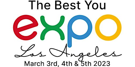 The Best You EXPO 2023 Los Angeles USA FREE Tickets
