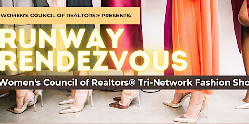 Women's Council of Realtors® Tri-Network Fashion Show