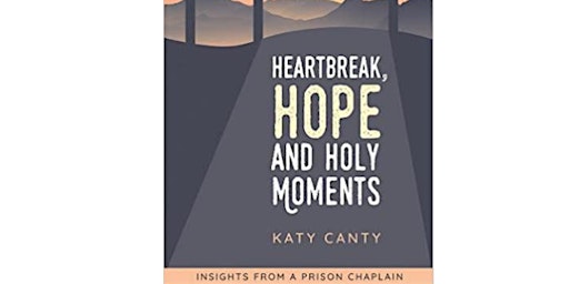 Book Launch: Heartbreak, Hope&Holy Moments:Insights from a Prison Chaplain