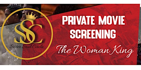 "The Woman King" Private Movie Screening