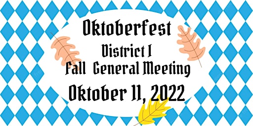 FFGC District I Fall Meeting OCTOBERFEST