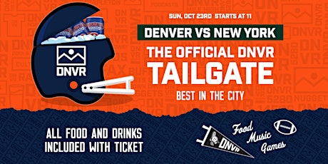 DNVR Broncos Tailgate | 10/23 vs. Jets