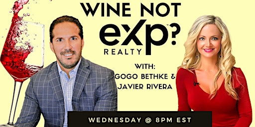 Wine Not eXp with Javier and Gogo? primary image
