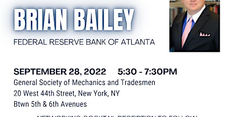 One-on-One Interview with Fed Reserve's Brian Bailey followed by Reception